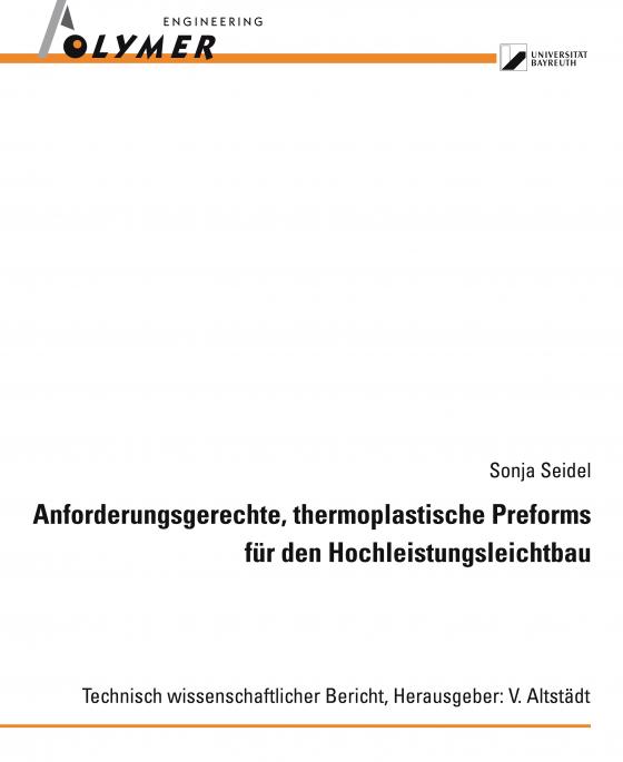 Cover-Bild Anforderungsgerechte, thermoplastische Preforms für den Hochleistungsleichtbau