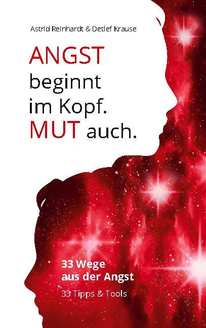 Cover-Bild Angst beginnt im Kopf. Mut auch.