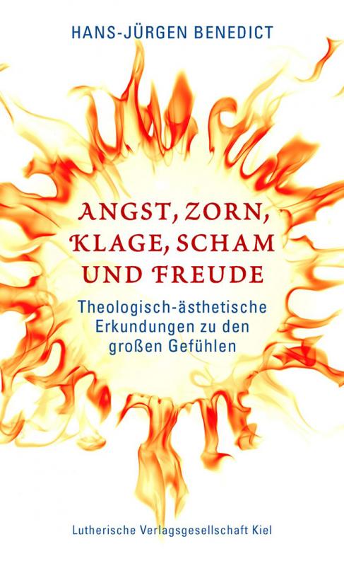 Cover-Bild Angst, Zorn, Klage, Scham und Freude