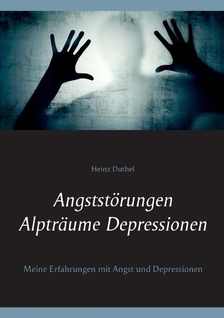 Cover-Bild Angststörungen - Alpträume - Depressionen