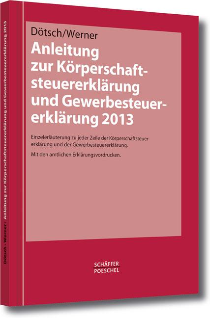 Cover-Bild Anleitung zur Körperschaftsteuererklärung und Gewerbesteuererklärung 2013