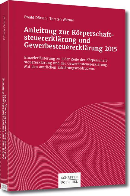 Cover-Bild Anleitung zur Körperschaftsteuererklärung und Gewerbesteuererklärung 2015