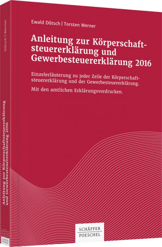 Cover-Bild Anleitung zur Körperschaftsteuererklärung und Gewerbesteuererklärung 2016