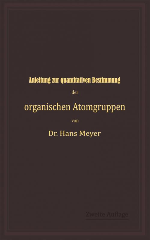 Cover-Bild Anleitung zur quantitativen Bestimmung der organischen Atomgruppen