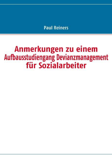 Cover-Bild Anmerkungen zu einem  Aufbaustudiengang Devianzmanagement für Sozialarbeiter