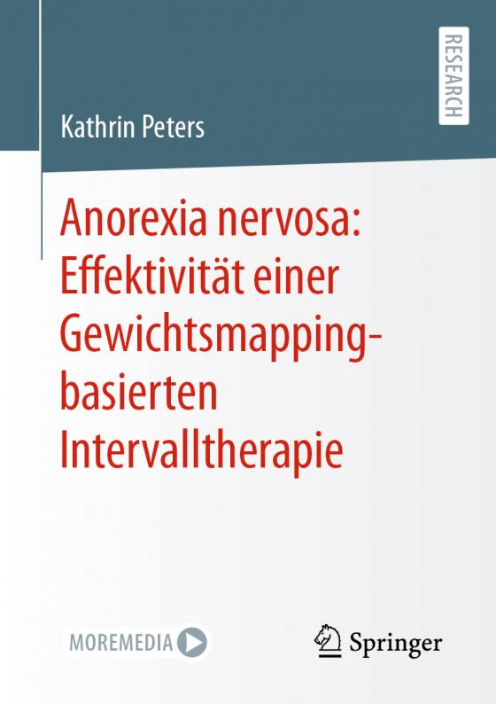 Cover-Bild Anorexia nervosa: Effektivität einer Gewichtsmapping-basierten Intervalltherapie