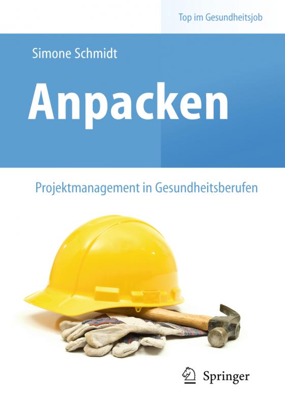 Cover-Bild Anpacken – Projektmanagement in Gesundheitsberufen
