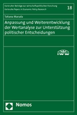 Cover-Bild Anpassung und Weiterentwicklung der Wertanalyse zur Unterstützung politischer Entscheidungen