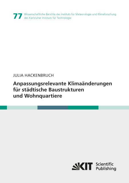 Cover-Bild Anpassungsrelevante Klimaänderungen für städtische Baustrukturen und Wohnquartiere