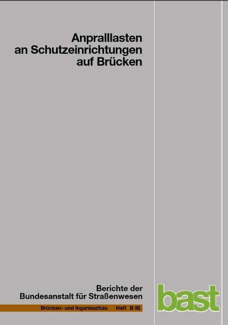 Cover-Bild Anpralllasten an Schutzeinrichtungen auf Brücken