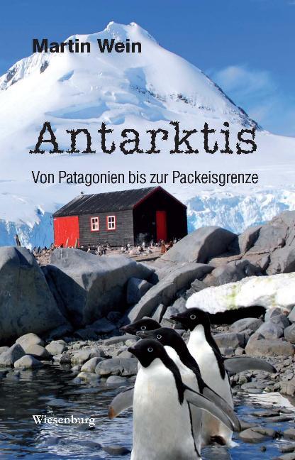 Cover-Bild Antarktis - Von Patagonien bis zur Packeisgrenze