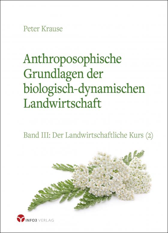 Cover-Bild Anthroposophische Grundlagen der biologisch-dynamischen Landwirtschaft