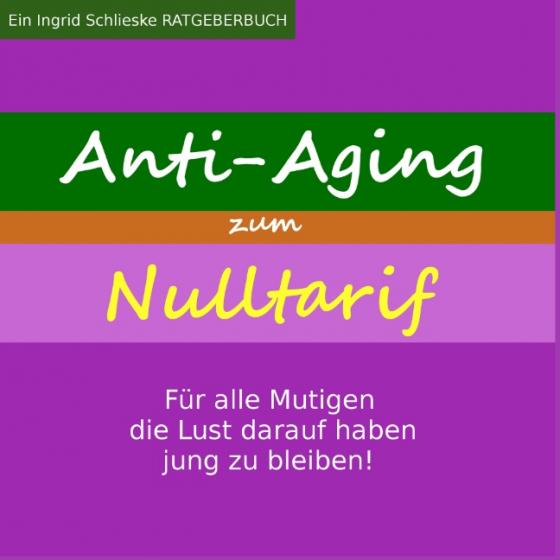 Cover-Bild Anti Aging zum Nulltarif