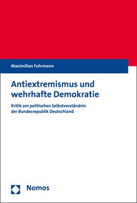 Cover-Bild Antiextremismus und wehrhafte Demokratie