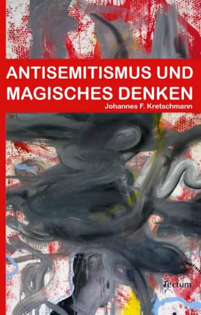 Cover-Bild Antisemitismus und magisches Denken