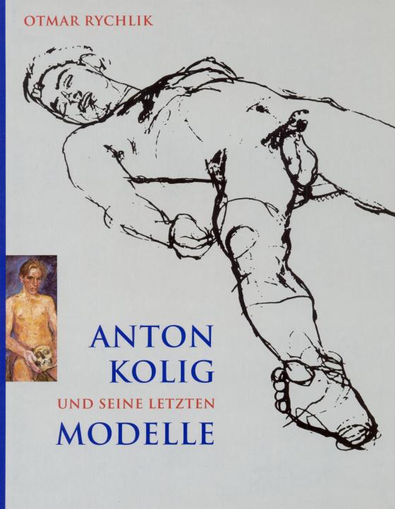 Cover-Bild Anton Kolig und seine letzten Modelle