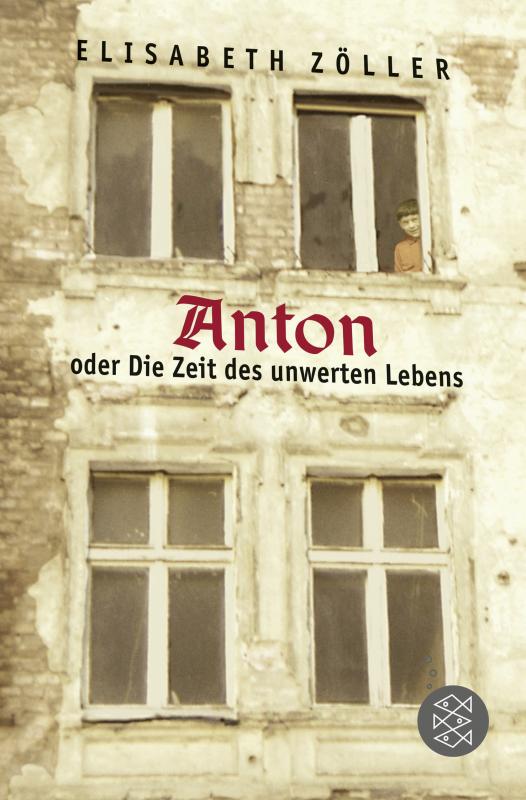 Cover-Bild Anton oder Die Zeit des unwerten Lebens