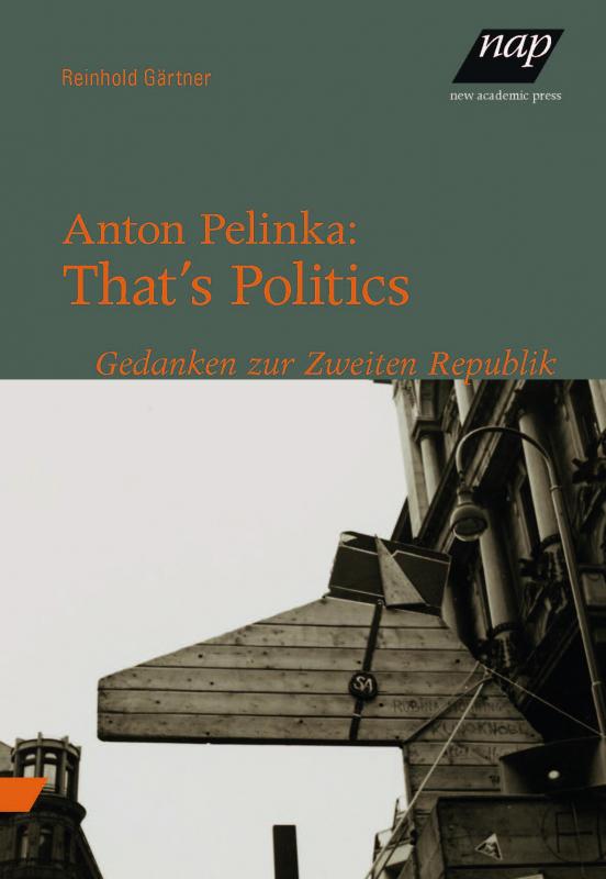 Cover-Bild Anton Pelinka: That’s Politics