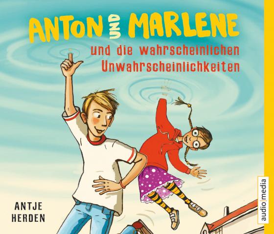 Cover-Bild Anton und Marlene und die wahrscheinlichen Unwahrscheinlichkeiten