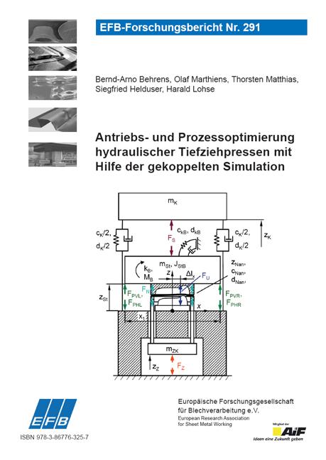 Cover-Bild Antriebs- und Prozessoptimierung hydraulischer Tiefziehpressen mit Hilfe der gekoppelten Simulation