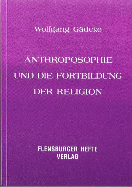 Cover-Bild Antroposophie und die Fortbildung der Religion / Anthroposophie und die Fortbildung der Religion