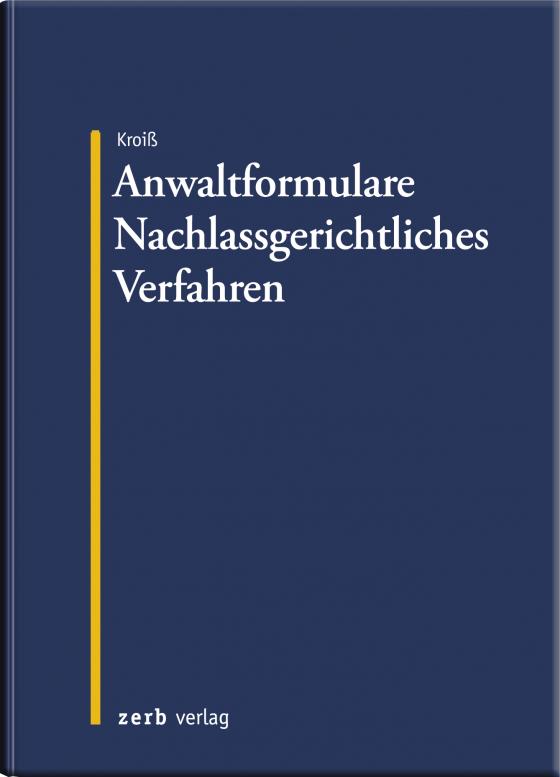 Cover-Bild Anwaltformulare Nachlassgerichtliches Verfahren