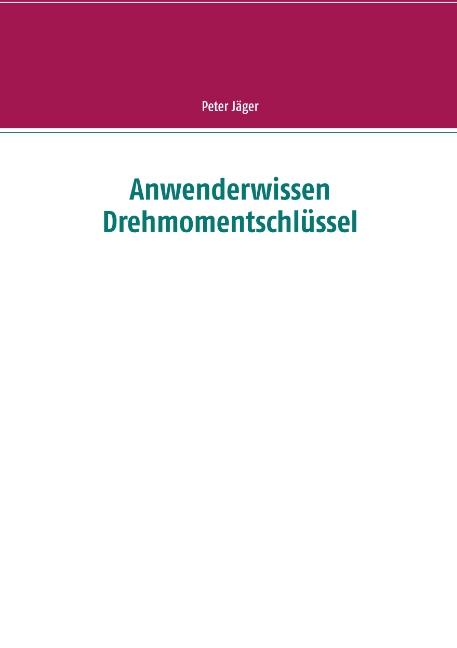 Cover-Bild Anwenderwissen Drehmomentschlüssel