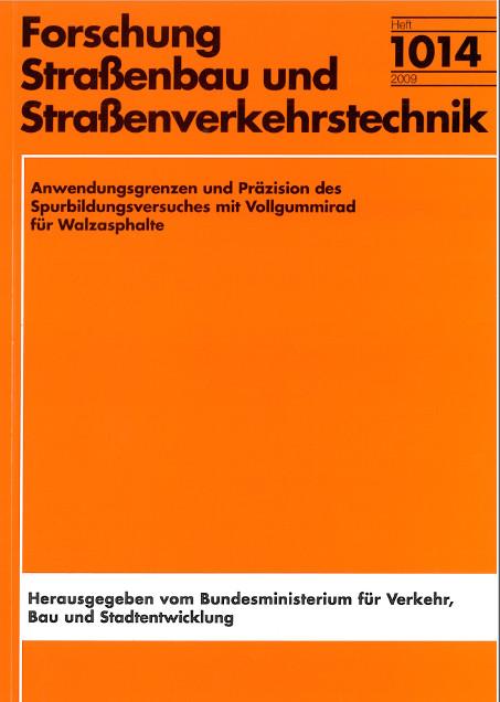 Cover-Bild Anwendungsgrenzen und Präzision des Spurbildungsversuches mit Vollgummirad für Walzasphalte