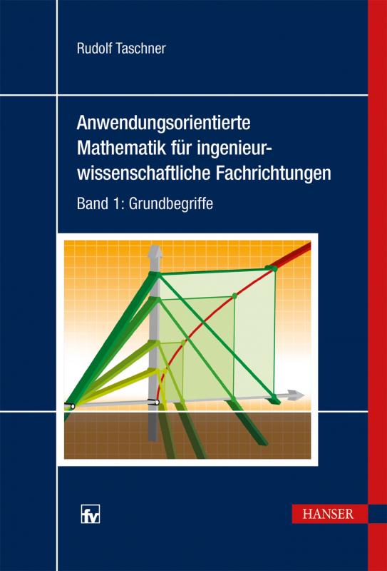 Cover-Bild Anwendungsorientierte Mathematik für ingenieurwissenschaftliche Fachrichtungen