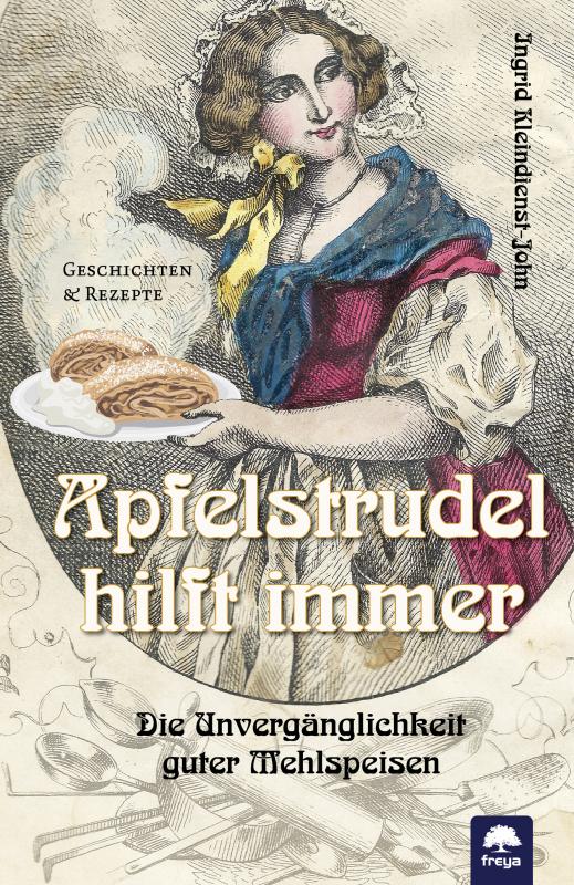 Cover-Bild Apfelstrudel hilft immer