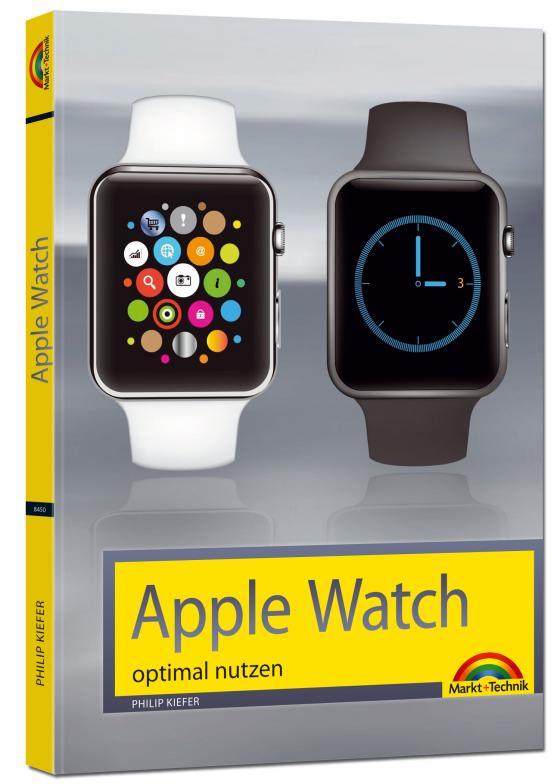 Cover-Bild Apple Watch - optimal nutzen und bedienen