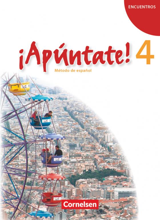 Cover-Bild ¡Apúntate! - Spanisch als 2. Fremdsprache - Ausgabe 2008 - Band 4