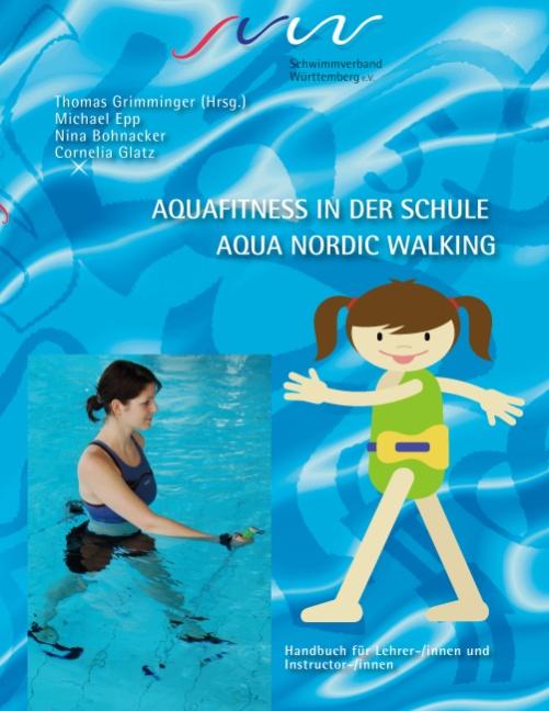 Cover-Bild Aqua Fitness in der Schule & Aqua Nordic Walking