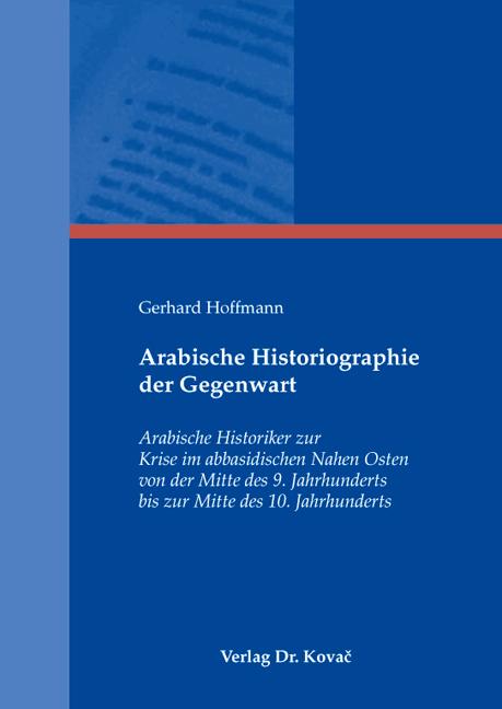 Cover-Bild Arabische Historiographie der Gegenwart