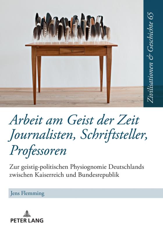 Cover-Bild Arbeit am Geist der Zeit: Journalisten, Schriftsteller, Professoren