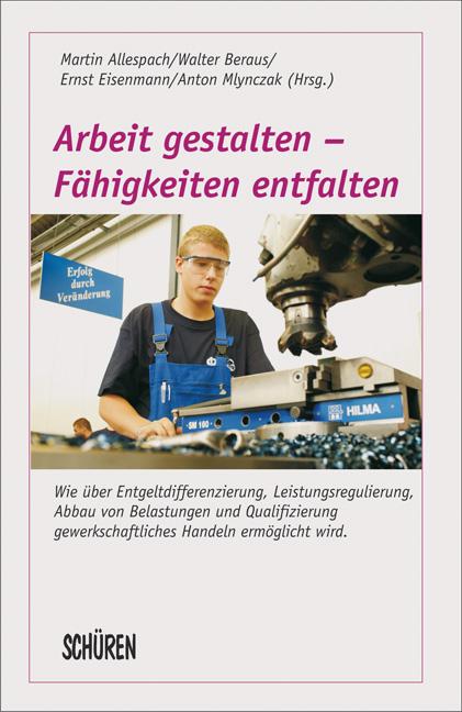 Cover-Bild Arbeit gestalten – Fähigkeiten entfalten