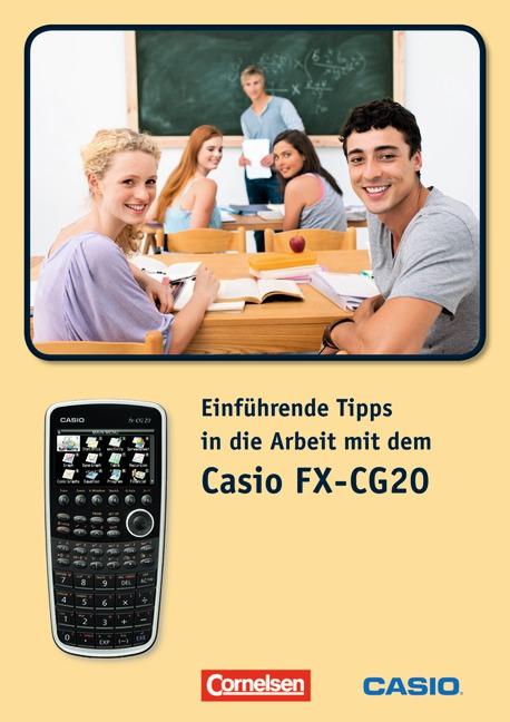 Cover-Bild Arbeiten mit Casio-Rechnern / Einführende Tipps in die Arbeit mit dem Casio-FX-CG20