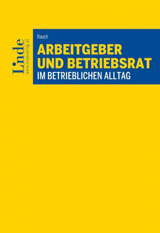 Cover-Bild Arbeitgeber und Betriebsrat im betrieblichen Alltag