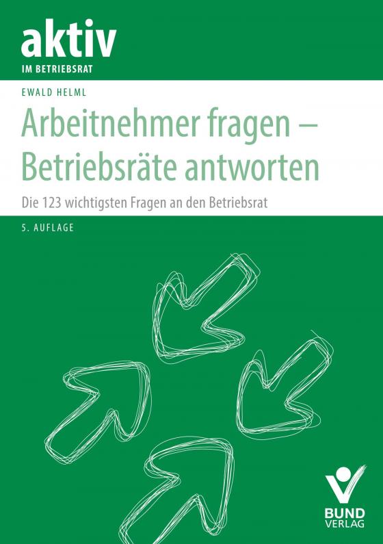 Cover-Bild Arbeitnehmer fragen - Betriebsräte antworten