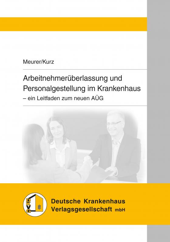 Cover-Bild Arbeitnehmerüberlassung und Personalgestellung im Krankenhaus