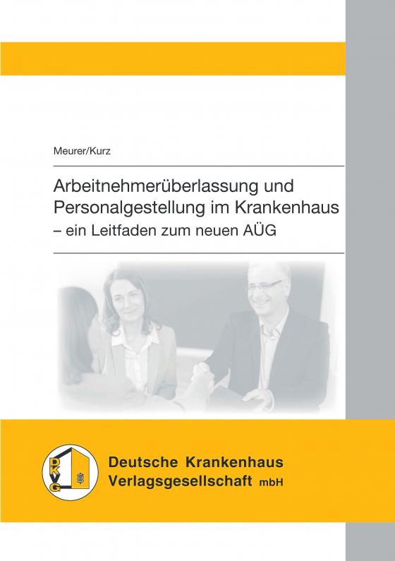 Cover-Bild Arbeitnehmerüberlassung und Personalgestellung im Krankenhaus