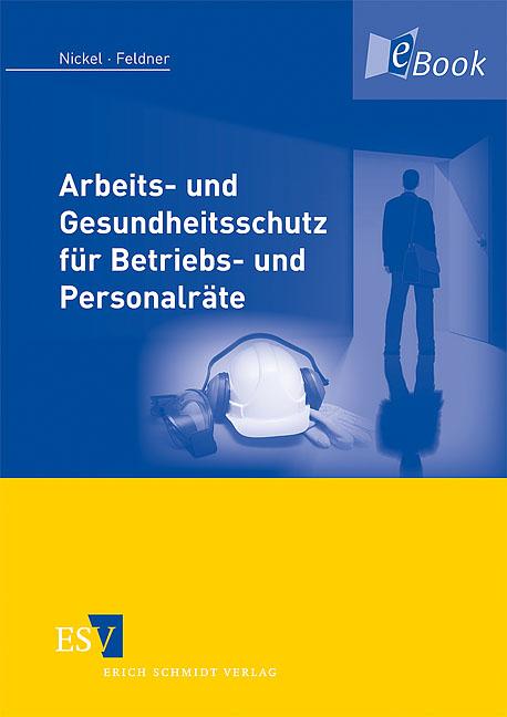 Cover-Bild Arbeits- und Gesundheitsschutz für Betriebs- und Personalräte