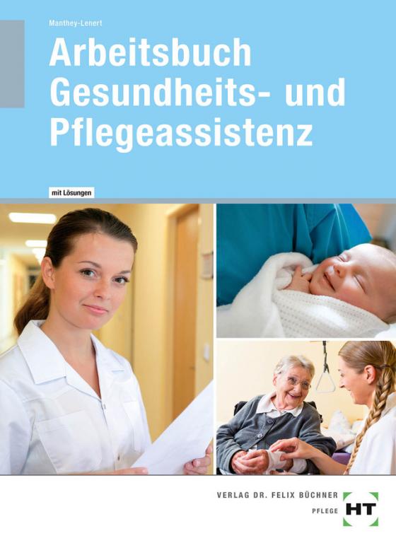 Cover-Bild Arbeitsbuch mit eingetragenen Lösungen Arbeitsbuch Gesundheits- und Pflegeassistenz