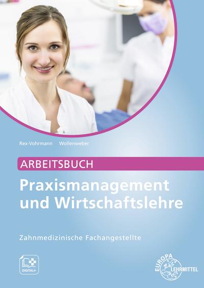 Cover-Bild Arbeitsbuch Praxismanagement und Wirtschaftslehre Zahnmedizinische Fachangestellte