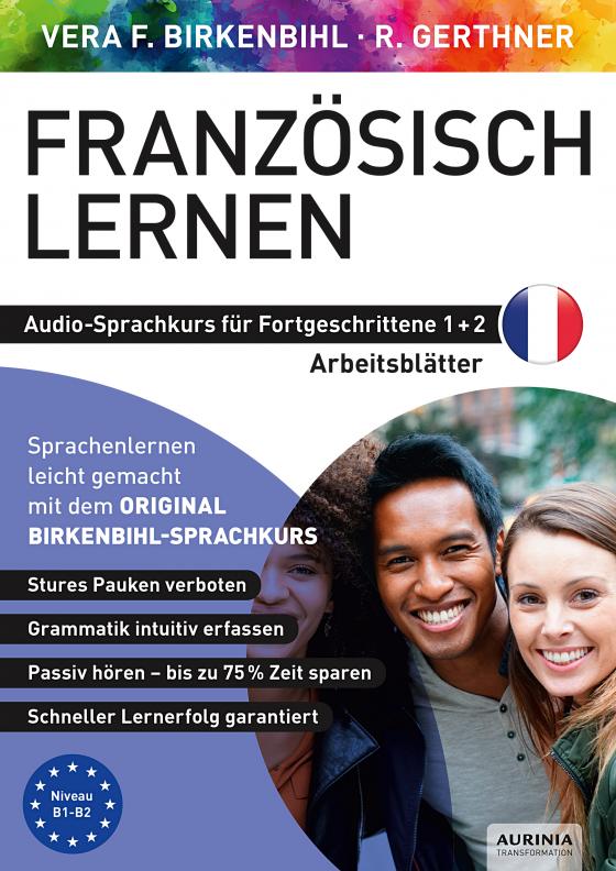 Cover-Bild Arbeitsbuch zu Französisch lernen Fortgeschrittene 1+2