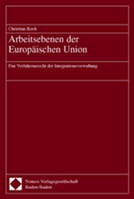 Cover-Bild Arbeitsebenen der Europäischen Union