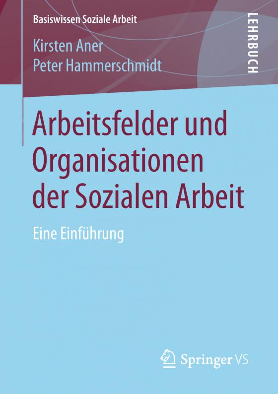 Cover-Bild Arbeitsfelder und Organisationen der Sozialen Arbeit