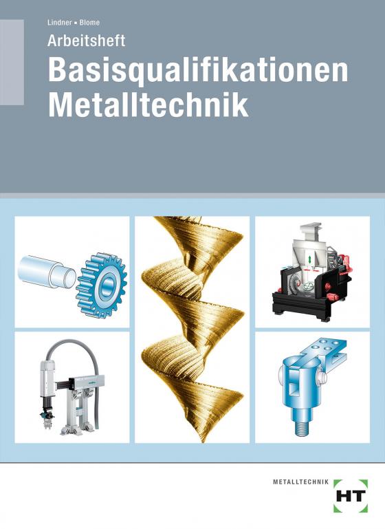 Cover-Bild Arbeitsheft Basisqualifikationen Metalltechnik