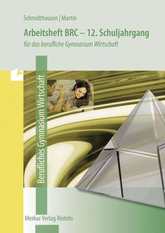 Cover-Bild Arbeitsheft BRC - Berufliches Gymnasium Wirtschaft - 12. Schuljahrgang