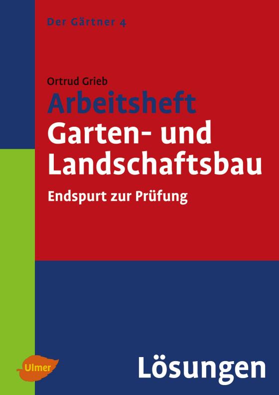 Cover-Bild Arbeitsheft Garten- und Landschaftsbau. Lösungen